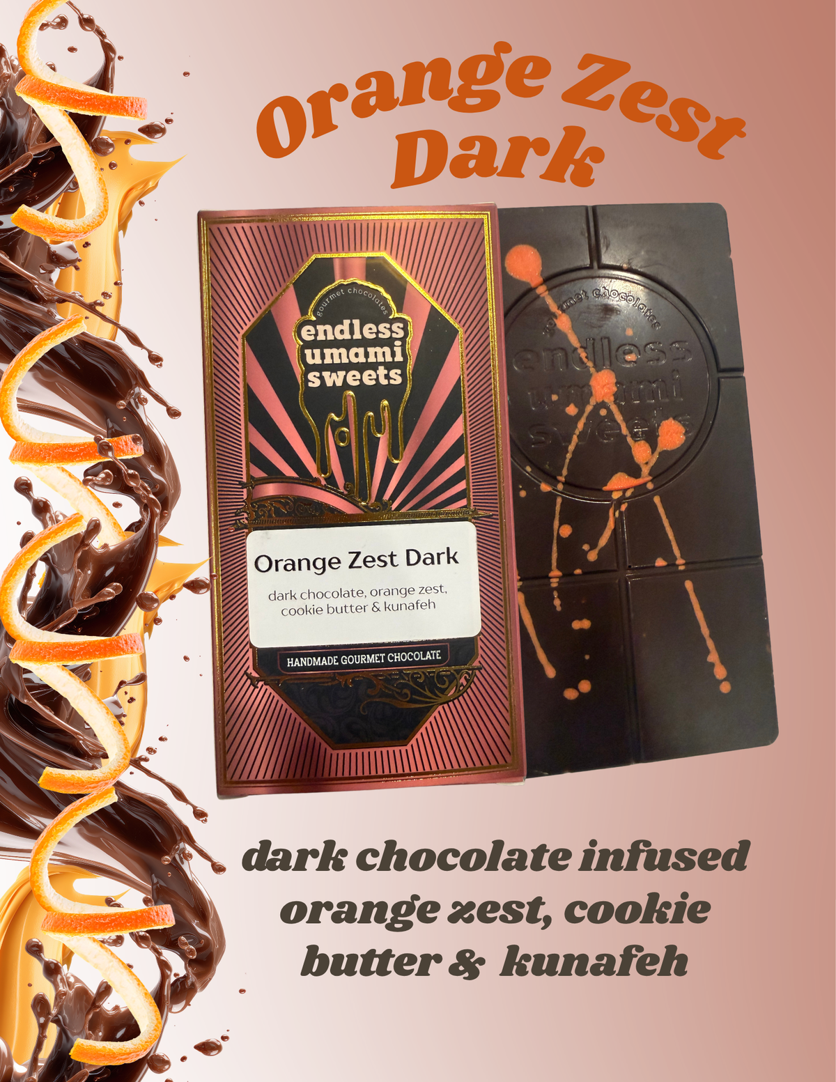 Orange Zest Dark chocolate bar made with dark chocolate, orange zest, cookie butter and crispy kunafeh